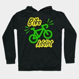 Bike addict, funny cyclist bicycle design Hoodie